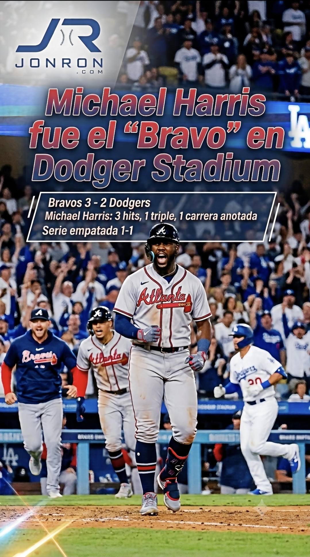 Michael Harris fue el "Bravo" en Dodger Stadium